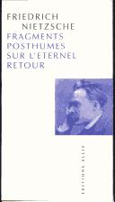 Fragments posthumes sur l'éternel retour, 1880-1888 by Friedrich Nietzsche