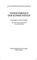 Todesfabriken der Kommunisten by Adrian Preissinger