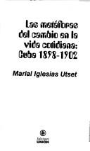 Cover of: Las metáforas del cambio en la vida cotidiana by Marial Iglesias Utset