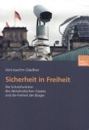 Cover of: Sicherheit in Freiheit by Gert-Joachim Glaessner