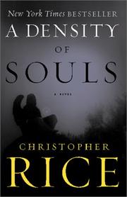 Cover of: DENSITY OF SOULS, A by Christopher Rice