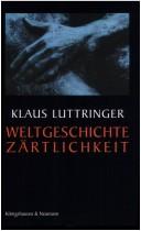 Cover of: Weltgeschichte Z artlichkeit