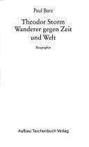 Cover of: Theodor Storm - Wanderer gegen Zeit und Welt: Biographie