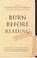 Cover of: BURN BEFORE READING