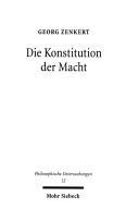 Cover of: Philosophische Untersuchungen, Bd. 12: Die Konstitution der Macht