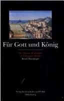 Cover of: Für Gott und König: die Mission der Jesuiten im kolonialen Mexiko