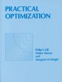 Cover of: Practical optimization by Philip E. Gill