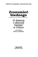 Cover of: Zrozumieć biednego by pod redakcją Elżbiety Tarkowskiej.