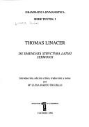 Cover of: De emendata structura latini sermonis by Thomás Linacre