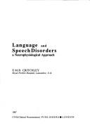 Cover of: Language and Speech Disorders: A Neurophysiological Approach