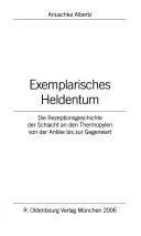 Cover of: Exemplarisches Heldentum by Anuschka Albertz