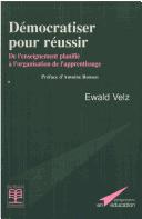 Démocratiser pour réussir by Ewald Velz