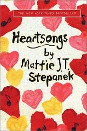 Cover of: Heartsongs by Mattie J. T. Stepanek