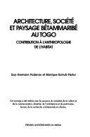 Cover of: Architecture, société et paysage Bétammaribé au Togo by Guy-Herman Padenou