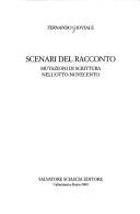 Cover of: Scenari del racconto: mutazioni di scrittura nell'Otto-Novecento