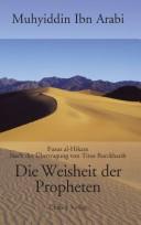 Cover of: Die Weisheit der Propheten =: Fusus al-Hikam