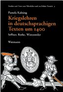 Cover of: Kriegslehren in deutschsprachigen Texten um 1400: Seffner, Rothe, Wittenwiler