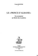 Le "Prince d'Albanie" by Roland Mortier