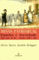 Minas patriarcal by Silvia Maria Jardim Brügger