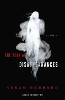 Cover of: The year of disappearances by Susan Hubbard