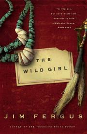 Cover of: WILD GIRL, THE by Jim Fergus