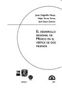 Cover of: El desarrollo regional de México en el vértice de dos milenios