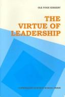 The virtue of leadership by Ole Fogh Kirkeby