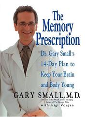 Cover of: MEMORY PRESCRIPTION, THE by Gary Small, Gigi Vorgan