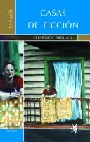 Cover of: Casas de ficción: estudio simbólico de algunos textos narrativos