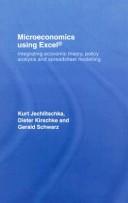 Cover of: Microeconomics using Exel: Integrating Economic Theory, Policy Analysis and Spreadsheet Modeling