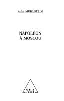 Cover of: Napoléon à Moscou