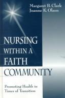 Cover of: Nursing within a faith community: promoting health in times of transition