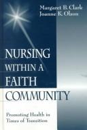 Cover of: Nursing within a faith community : b promoting health in times of transition