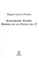 Cover of: Acelerado sueño by Miguel García-Posada