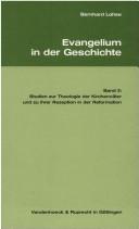 Cover of: Evangelium in der Geschichte. by Bernhard Lohse
