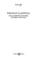 Cover of: Pascoli e l'"antico": dalle liriche giovanili ai Poemi conviviali
