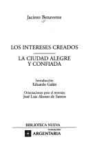Cover of: Los intereses creados by Jacinto Benavente