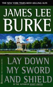 Cover of: Lay Down My Sword and Shield by James Lee Burke