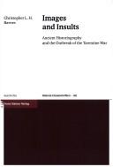 Cover of: Images and insults: ancient historiography and the outbreak of the Tarentine War