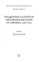 Cover of: The havener's accounts of the earldom and duchy of Cornwall, 1287-1356 by edited by Maryanne Kowaleski.