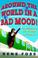 Cover of: Around the World in a Bad Mood! 