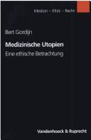 Cover of: Medizinische Utopien: eine ethische Betrachtung