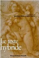 Cover of: Le texte hybride