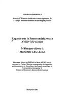 Cover of: Regards sur la France méridionale, XVIIIe-XXe siècles by réunis par Roland Andréani et Henri Michel ; préface de Michel Gayraud.