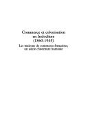 Cover of: Commerce et colonisation en Indochine (1860-1945) by Kham Vorapheth