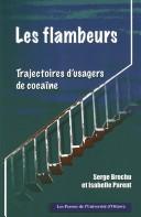 Cover of: Les flambeurs: trajectoires d'usagers de cocaïne