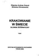 Cover of: Krakowianie w świecie: słownik biograficzny