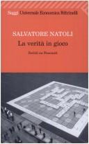 Cover of: La verità in gioco: scritti su Foucault