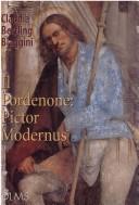 Cover of: Il Pordenone, pictor modernus: zum Umgang mit Bildrhetorik und Perspektive im Werk des Giovanni Antonio de Sacchis