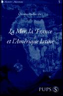 Cover of: La mer, la France et l'Amérique latine by Christian Buchet, Michel Vergé-Franceschi